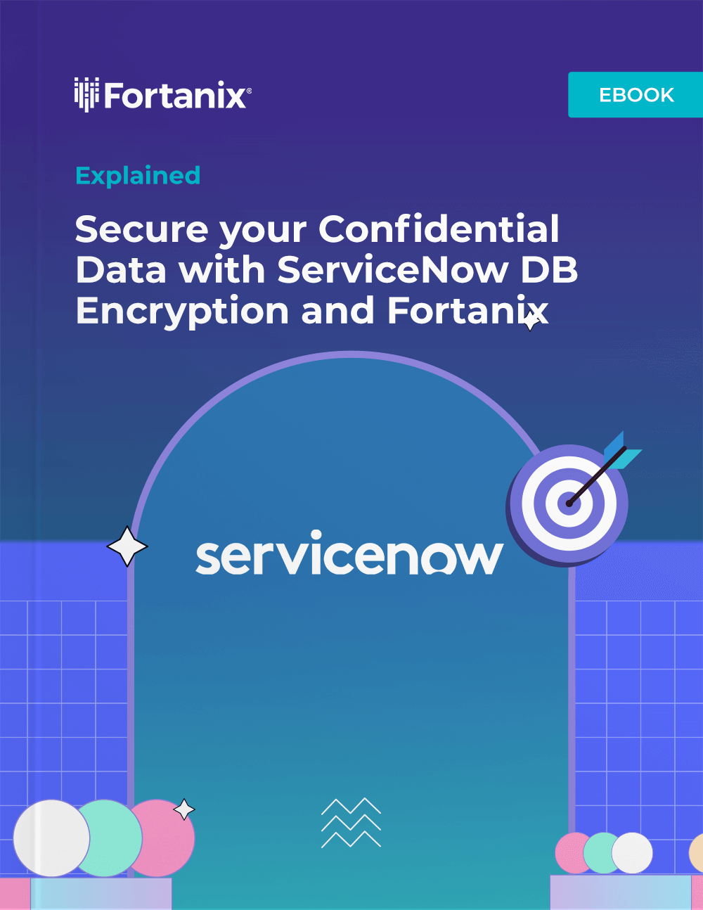 Secure your Confidential Data with ServiceNow DB Encryption Ebook